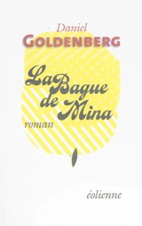 La bague de Mina - Daniel Goldenberg