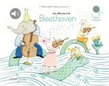 Je découvre Beethoven - Delphine Renon