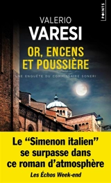 Une enquête du commissaire Soneri. Or, encens et poussière - Valerio Varesi