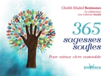 365 sagesses soufies pour mieux vivre ensemble - Khaled Bentounès