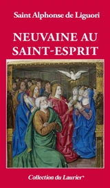 Neuvaine au Saint-Esprit - Alphonse de Liguori