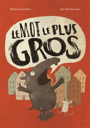 Le mot le plus gros - Michaël Escoffier