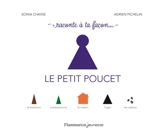 Le Petit Poucet - Sonia Chaine