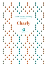 Charly - Sarah Turoche-Dromery