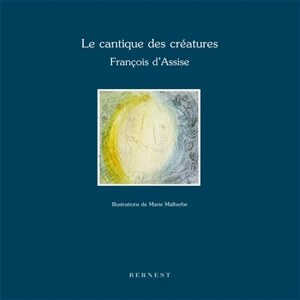 Le cantique des créatures - François d'Assise