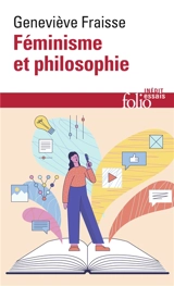 Féminisme et philosophie - Geneviève Fraisse