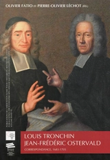 Louis Tronchin, Jean-Frédéric Ostervald : correspondance, 1683-1705 - Louis Tronchin