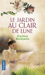 Le jardin au clair de lune - Corina Bomann