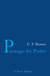 Passage du poète - Charles-Ferdinand Ramuz