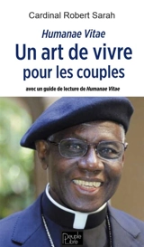 Humanae vitae : un art de vivre pour les couples : avec un guide de lecture de Humanae vitae - Robert Sarah