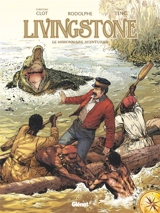 Livingstone : le missionnaire aventurier - Rodolphe