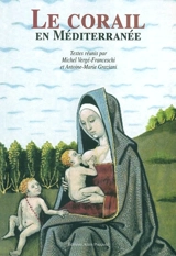 Le corail en Méditerranée : actes du colloque des 26-27 juillet 2003 - Journées universitaires d'histoire maritime de Bonifacio (05 ; 2003)
