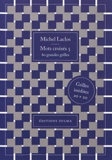 Mots croisés. Vol. 5. 80 grandes grilles : grilles inédites 20 x 20 - Michel Laclos