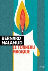 Le tonneau magique - Bernard Malamud