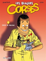 Les blagues corses. Vol. 2. Jeux de mains - Panetier