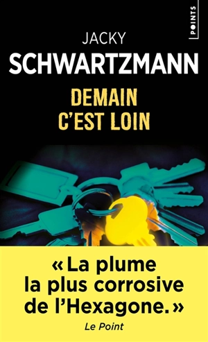 Demain c'est loin - Jacky Schwartzmann