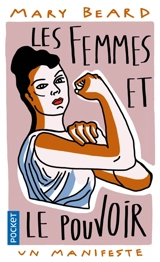 Les femmes et le pouvoir : un manifeste - Mary Beard