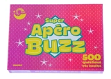 Super apéro buzz : 500 questions très insolites - Catherine Oturak