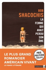 La femme qui avait perdu son âme - Bob Shacochis