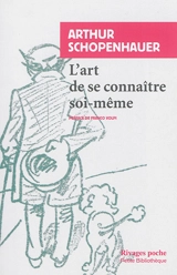 L'art de se connaître soi-même ou Eis heauton - Arthur Schopenhauer