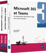 Microsoft 365 et Teams : les applications Microsoft en ligne et le travail d'équipe : coffret 3 livres - Myriam Gris