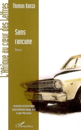 Sans rancune : version inédite - Thomas R. Kanza