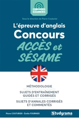 L'épreuve d'anglais : concours Accès et Sésame : méthodologie, sujets d'entraînement guidés et corrigés, sujets d'annales corrigés et commentés - Pierre Couturier