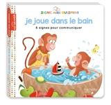 Signe avec Ouismini. Je joue dans le bain : 6 signes pour communiquer - Louison Nielman