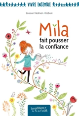 Mila fait pousser la confiance - Louison Nielman