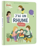 J'ai un rhume, c'est grave ? - Sophie Blitman