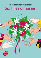 Six filles à marier - Frank Bunker Gilbreth