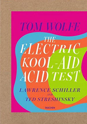 The electric kool-aid acid test - Tom Wolfe