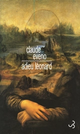 Adieu Léonard - Claude Eveno