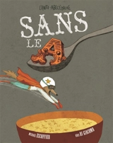 Sans le A : l'anti-abécédaire - Michaël Escoffier