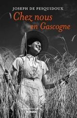 Chez nous en Gascogne - Joseph de Pesquidoux