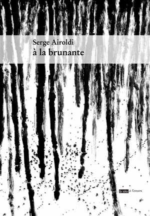 A la brunante - Serge Airoldi