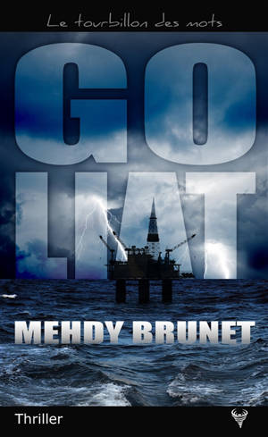 Goliat : thriller - Mehdy Brunet