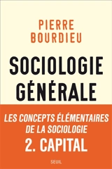 Sociologie générale. Vol. 2. Cours au Collège de France, 1983-1986 - Pierre Bourdieu