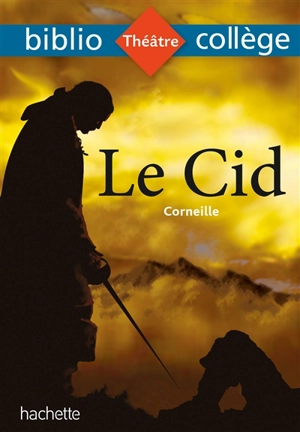 Le Cid - Pierre Corneille