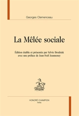 La mêlée sociale - Georges Clemenceau