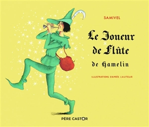 Le joueur de flûte de Hamelin - Samivel
