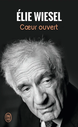 Coeur ouvert - Elie Wiesel