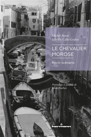 Le chevalier morose : récit-scénario - Michel Butor