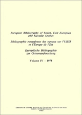Bibliographie européenne des travaux sur l'URSS et l'Europe de l'Est. Vol. 4. Année 1978. European Bibliography of Soviet, East European and Slavonic Studies. Vol. 4. Année 1978. Europäische Bibliographie zur Osteuropaforschung. Vol. 4. Année 1978