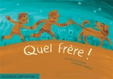 Quel frère ! - Lawrence Schimel