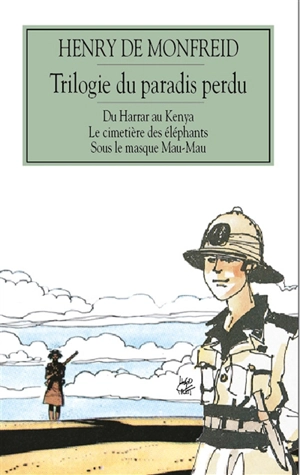 Trilogie du paradis perdu - Henry de Monfreid
