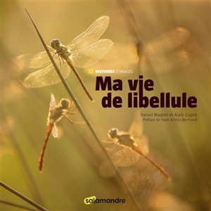 Ma vie de libellule - Alain Cugno