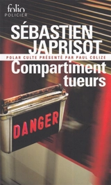 Compartiment tueurs - Sébastien Japrisot