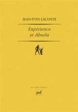 Expérience et absolu - Jean-Yves Lacoste