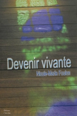 Devenir vivante - Nicole-Marie Foulon